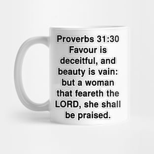 Proverbs 31:30  King James Version (KJV) Bible Verse Typography Mug